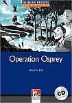 Helbling Readers 4 Operation Osprey with Audio CD