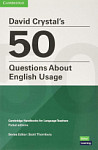 David Crystal's 50 Questions About English Usage - Cambridge Handbooks for Language Teachers