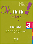 Oh la la! College 3 Guide pedagogique