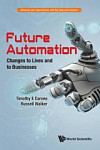 Future Automation Changes To Lives And To Businesses
