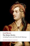 Lord Byron The Major Works (Oxford World's Classics)
