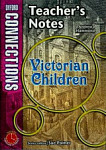 Oxford Connections Year 5 Victorian Children History - Teacher's Notes