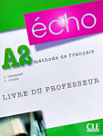 Echo Novelle edition A2 Livre du professeur