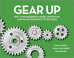 Gear Up Test Your Business Model Potential and Plan Your Path to Success