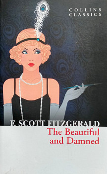 The Beautiful and Damned (Collins Classics)