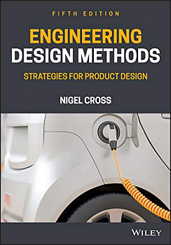 Engineering Design Methods - Strategies for Product Design Fifth Edition