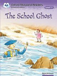 Oxford Storyland Readers 11: The School Ghost