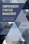 Comprehensive Strategic Management: A Guide for Students, Insight for Managers