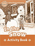 Oxford Read and Imagine  Beginner In the Snow Activity Book