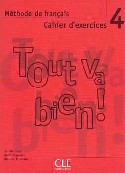 Tout va bien! 4 Cahier d'exercices + CD audio