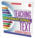 Teaching Informational Text: A Complete Interactive Whiteboard Curriculum: Everything You Need to Target and Teach Key Text Structures and Features to Help Students Meet Higher Standards