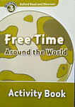 Oxford Read and Discover 3 Free Time Around the World Activity Book