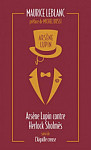 Arsene Lupin contre Herlock Sholmes - Suivi de L'aiguille creuse