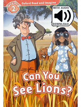 Oxford Read and Imagine 2 Can You See Lions with Audio Download (access card inside)