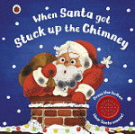 When Santa Got Stuck up the Chimney