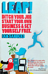 Leap! Ditch Your Job, Start Your Own Business and Set Yourself Free