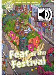 Oxford Read and Imagine 3 Fear at Festival with Audio Download (access card inside)