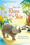 Usborne First Reading 1 How the Rhino Got His Skin