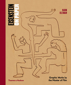Eisenstein on Paper Graphic Works by the Master of Film