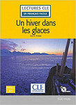 En Francais Facile 1 (A1) Un hiver dans les glaces + CD