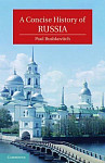 Cambridge Concise Histories: A Concise History of Russia