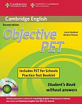 Objective PET For Schools (2nd edition) Student's Book without Answers with CD-ROM and Practice Test Booklet PET for Schools