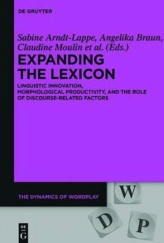 Expanding the Lexicon Linguistic Innovation, Morphological Productivity, and Ludicity