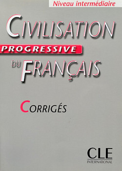 Civilisation Progressive du Francais Intermediaire Corriges (ответы)