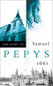The Diary of Samuel Pepys Volume II - 1661
