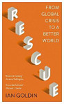 Rescue From Global Crisis to a Better World