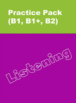 Онлайн-тренажер по аудированию Practice Pack (B1, B1+, B2) Listening