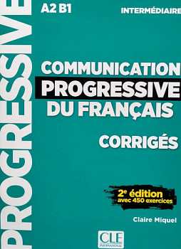 Communication Progressive du Francais 2eme edition Intermediaire A2-B1 Corriges (ответы)