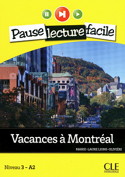 Pause Lecture Facile 3 Vacances a Montreal + CD