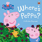 Where's Peppa? A lift-the-flap-book