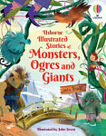 Usborne Illustrated Stories of Monsters, Ogres and Giants and a Troll