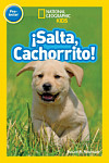 National Geographic Kids Readers  Pre-lector Salta, Cachorrito (Jump, Pup!)