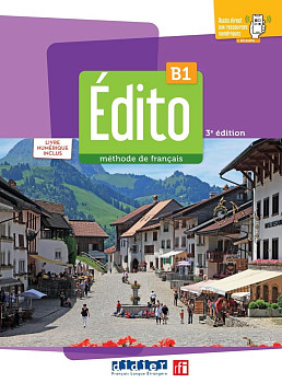 Edito B1 Livre de l'eleve + numerique edition 2022