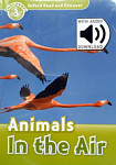 Oxford Read and Discover 3 Animals in the Air with Audio Download (access card inside)