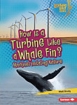 How Is a Turbine Like a Whale Fin? Machines Imitating Nature
