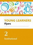 Young Learners Flyers Practice Test 2 Institutional