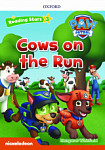 Reading Stars 3 Cows on the Run (PAW Patrol)