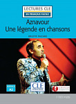 En Francais Facile 2 (A2) Aznavour Une legende en chanson + Audio