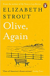 Olive, Again New novel by the author of the Pulitzer Prize-winning Olive Kitteridge