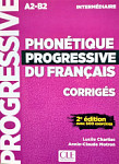 Phonetique Progressive du Francais 2eme edition Intermediaire A2-B2 Corriges (ответы)