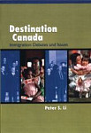 Destination Canada Immigration Debates and Issues