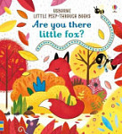 Usborne Little Peep-Through Books Are You There Little Fox?