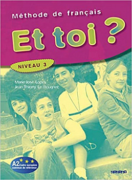 Et Toi? 3 Livre de l'eleve
