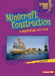 Minecraft Construction An Unofficial Kids' Guide