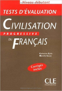 Civilisation Progressive du Francais Debutant Tests d'evaluation