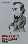 Benjamin Disraeli (Very Interesting People Series) 
